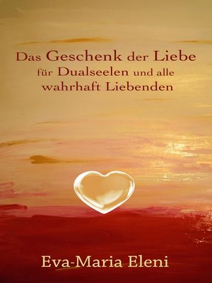 cover image of Das Geschenk der Liebe